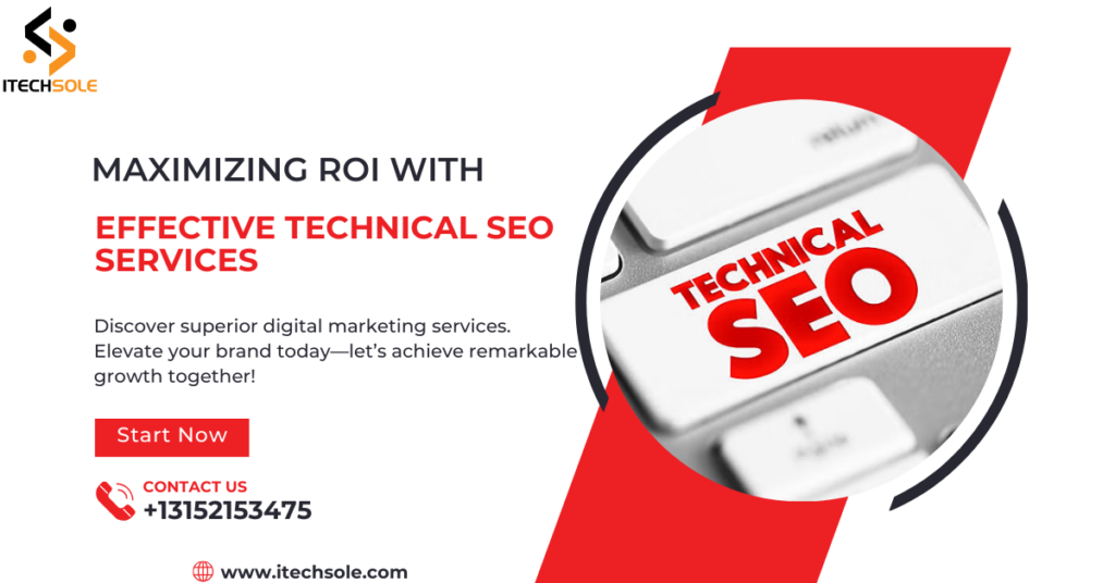 Maximizing ROI with Effective Technical SEO Services