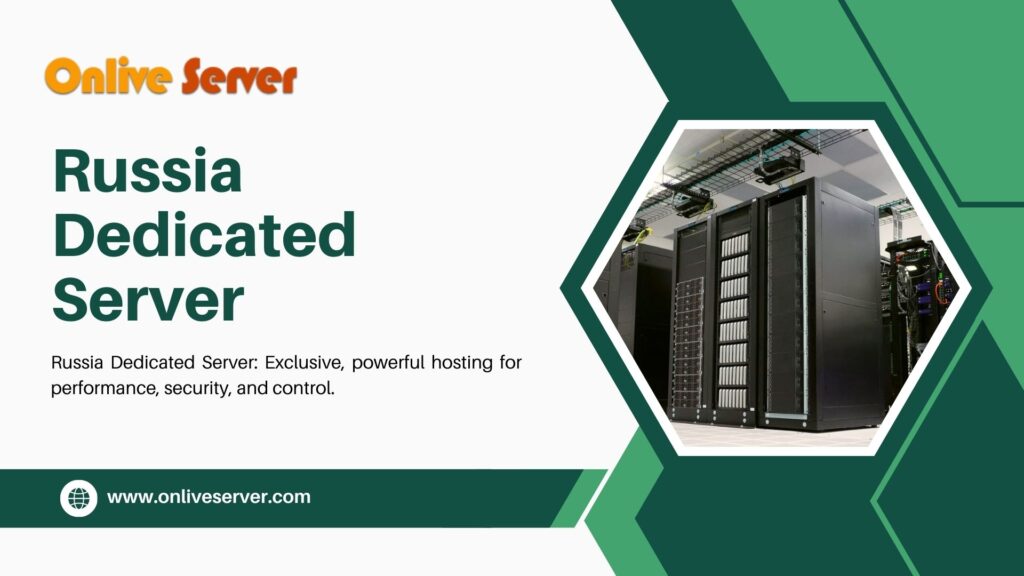 Russia Dedicated Server Hosting